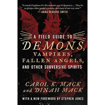 A Field Guide to Demons, Vampires, Fallen Angels, and Other Subversive Spirits