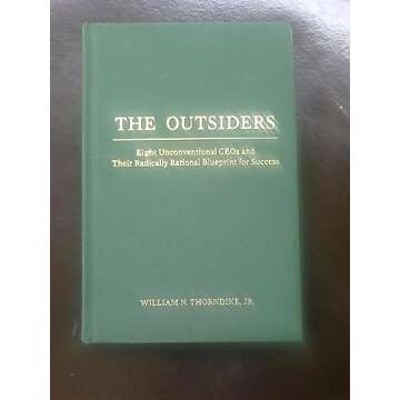 The Outsiders: Eight Unconventional CEOs and Their Radically Rational Blueprint for Success