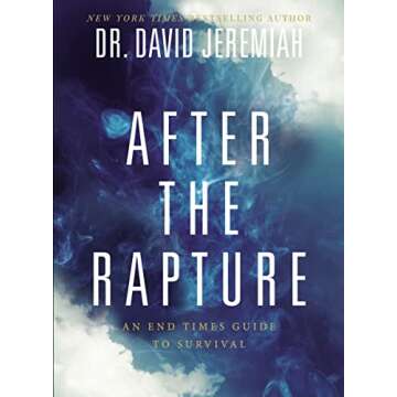After the Rapture: An End Times Guide to Survival