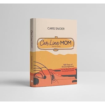 Car Line Mom Devotional Empowering Book for Busy Moms