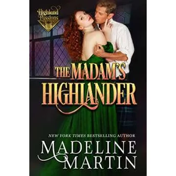 The Madam's Highlander: A Riveting Historical Romance of Love and Secrets