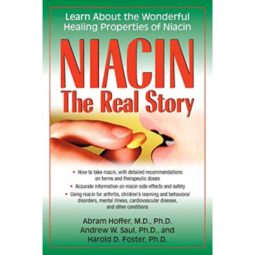 Niacin: The Real Story on the Healing Properties of Vitamin B3
