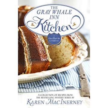 The Gray Whale Inn Kitchen: A Culinary Journey from the Bestselling Mysteries