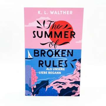 The Summer of Broken Rules: An Unforgettable Journey of Discovery