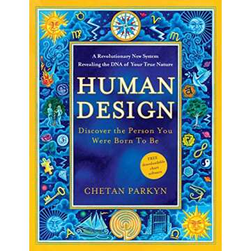 Human Design: Discover the Person You Were Born to Be