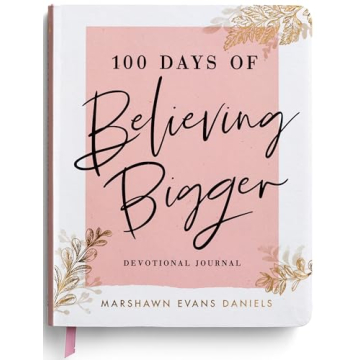 Empower Your Faith with 100 Days of Believing Bigger