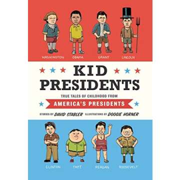 Kid Presidents: True Tales of Childhood from America's Presidents (Kid Legends)