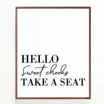 Hello Sweet Cheeks Take A Seat Print Bathroom Wall Decor Bathroom Prints Toilet Sign Wall Art Home Decor(8x10 inch No Frame)