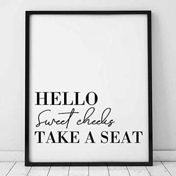Hello Sweet Cheeks Take A Seat Print Bathroom Wall Decor Bathroom Prints Toilet Sign Wall Art Home Decor(8x10 inch No Frame)
