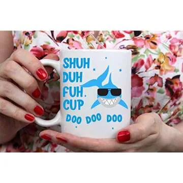 Funnwear Shuh Duh Fuh Cup Doo Mug - Fun Sarcasm Gift