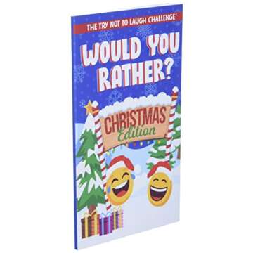 The Try Not to Laugh Challenge - Would You Rather? Christmas Edition: A Silly Interactive Christmas Themed Joke Book Game for Kids - Gut Busting ... and Girls Ages 6, 7, 8, 9, 10, 11, and 12