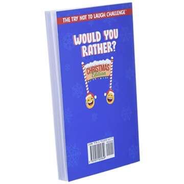 The Try Not to Laugh Challenge - Would You Rather? Christmas Edition: A Silly Interactive Christmas Themed Joke Book Game for Kids - Gut Busting ... and Girls Ages 6, 7, 8, 9, 10, 11, and 12