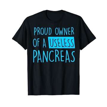 Proud Owner Of A Useless Pancreas Diabetes TShirt