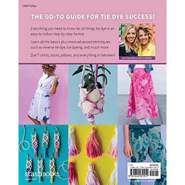 DIY Guide to Tie Dye Style: The Basics & WAY Beyond - Unleash Your Creativity with Stunning Designs