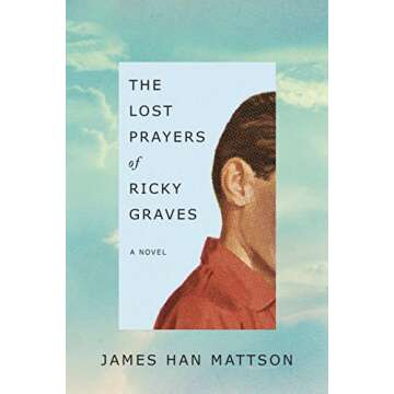 The Lost Prayers of Ricky Graves: A Novel - A Riveting Tale of Mystery and Redemption