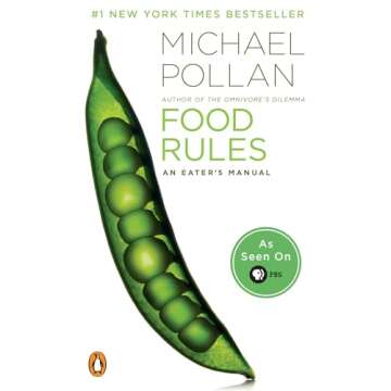 Food Rules: An Eater's Manual - Your Guide to Healthy Eating