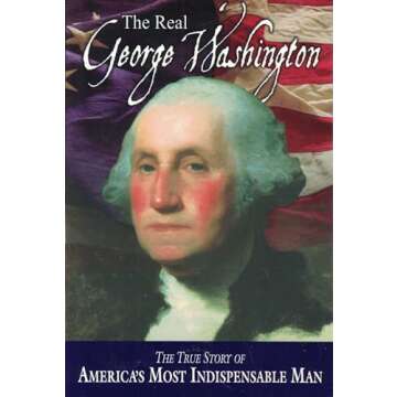 The Real George Washington (American Classic Series)