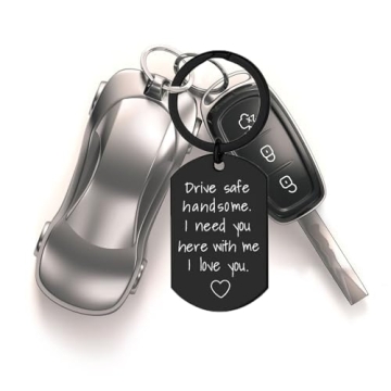 Gifts for Men - Drive Safe Keychain for Boyfriend - Drive Safe Keyring Valentines Day Birthday Christmas Him Husband Mens (Black)