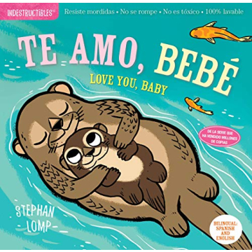 Indestructibles: Te amo, bebé Bilingual Baby Book