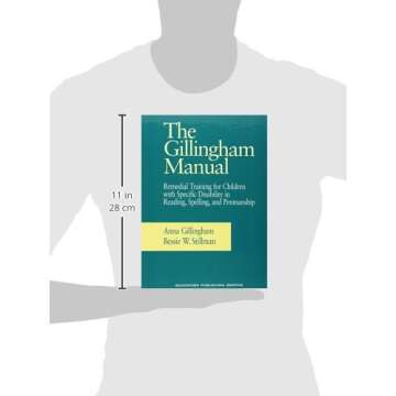 The Gillingham Manual: Remedial Training for Students With Specific Disability in Reading, Spelling, and Penmanship