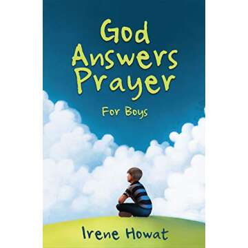 God Answers Prayer for Boys