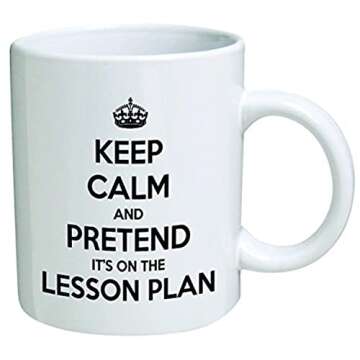 Keep Calm Teacher Coffee Mug - Funny Inspirational Gift