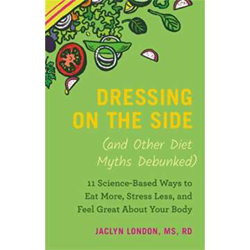 Dressing on the Side: Science-Based Ways to Eat Healthy and Stress Less