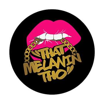 That Melanin Tho Love Melanin Support Black Owned Business PopSockets Swappable PopGrip