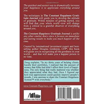 The Constant Happiness Gratitude Journal: How to make a simple change that will dramatically increase your happiness