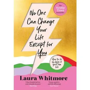 No One Can Change Your Life Except For You: A Personal Empowerment Guide