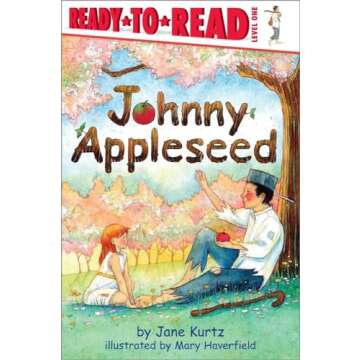 Johnny Appleseed: Ready-to-Read Level 1 - A Colorful Journey into Fall Learning