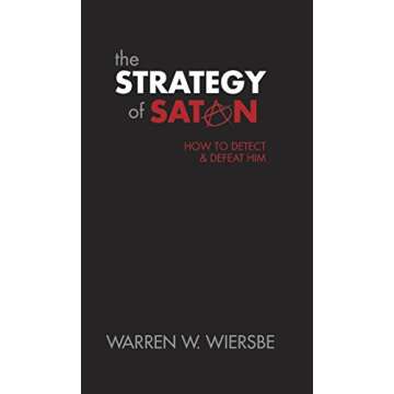 Unveil the Truth: The Strategy of Satan by Warren Wiersbe for Spiritual Warfare