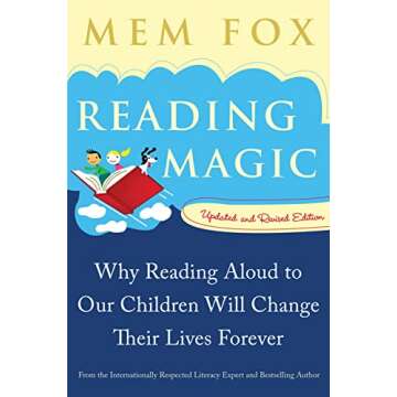Reading Magic: Why Reading Aloud to Our Children Will Change Their Lives Forever