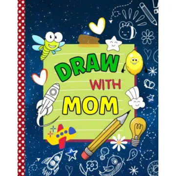 Draw With Mom: Doodle Book For Two | Mother And Child Doodling Together Journal To Bond And Connect ...