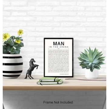 Man in the Arena Quote Poster - 8x10 Motivational Inspirational Teddy Roosevelt Daring Greatly Wall Art Decor - Unique Gift for Men, Boys, Teens, Entrepreneur - For Office, Living Room, Bedroom