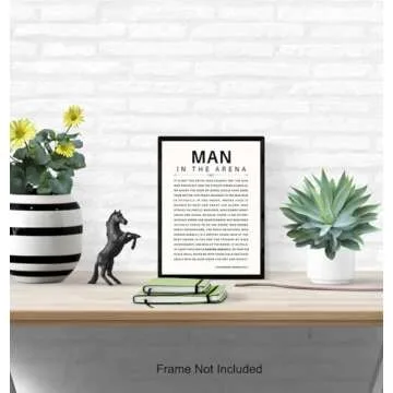 Man in the Arena Quote Poster - 8x10 Motivational Inspirational Teddy Roosevelt Daring Greatly Wall Art Decor - Unique Gift for Men, Boys, Teens, Entrepreneur - For Office, Living Room, Bedroom