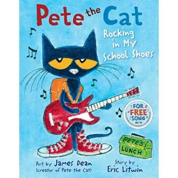 Pete the Cat: Rocking in My School Shoes - A Fun Back to School Book for Kids