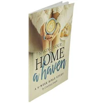 Making Your Home a Haven: A 4-Week Bible Study