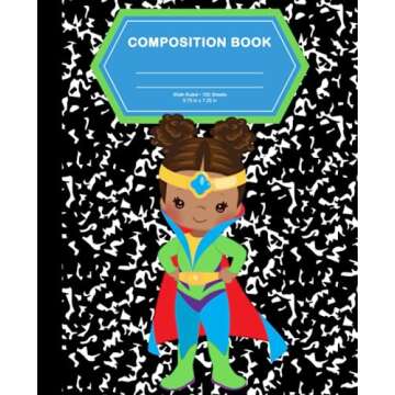 Black Girl Superhero Composition Notebook – Empower Your Thoughts! 150 Pages Wide Ruled: SuperHero...