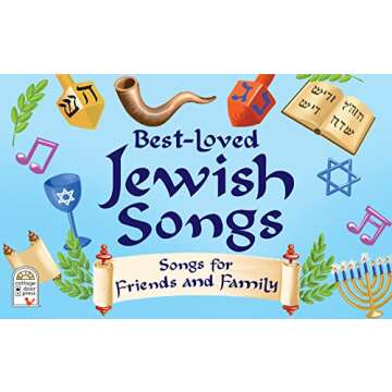 Best-Loved Jewish Songs for Hanukkah, Passover, Shabbat, Rosh Hashanah, Yom Kippur, Sukkot, Purim An...