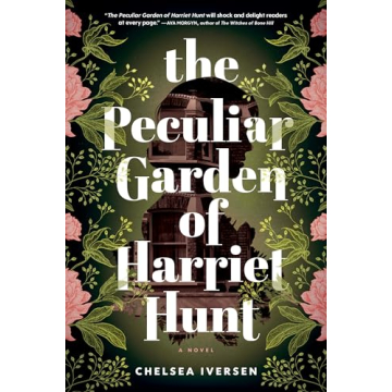 Discover the Magic in The Peculiar Garden of Harriet Hunt: A Heartfelt Novel