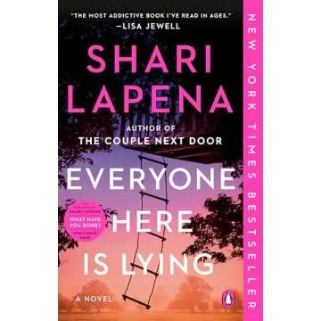Everyone Here Is Lying: A Novel by Shari Lapena - Masterful Mystery