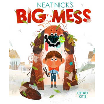 Neat Nick's Big Mess – A Heartwarming Children's Book