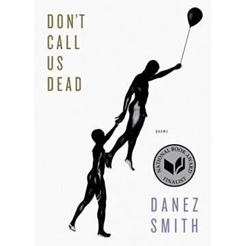 Don't Call Us Dead: Poems Compilation of Powerful Voices