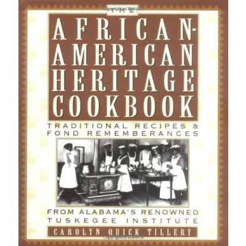 The African-American Heritage Cookbook: Explore Tuskegee's Culinary Legacy