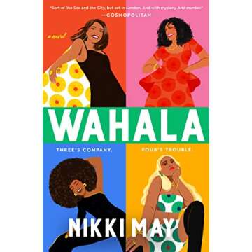Wahala: A Novel - A Riveting Tale of Friendship and Identity