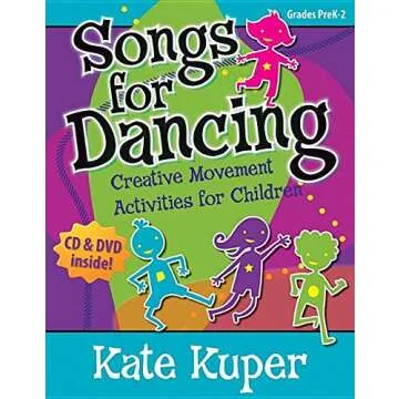 Songs for Dancing: Creative Movement Activities for Children