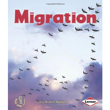 Migration (First Step Nonfiction): Engaging Insights into Animal Behavior