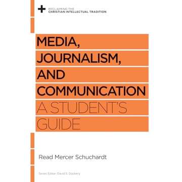 Comprehensive Student Guide to Media, Journalism, and Communication