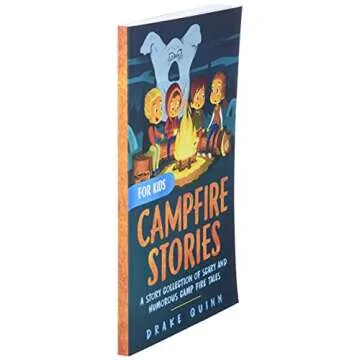 Campfire Stories for Kids: A Story Collection of Scary and Humorous Camp Fire Tales